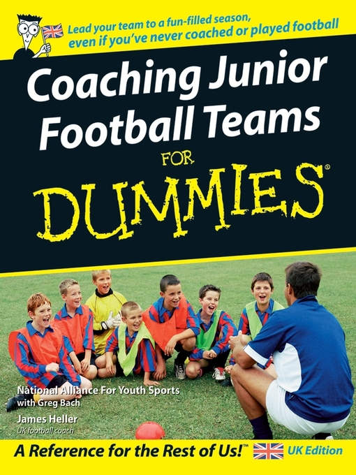 Title details for Coaching Junior Football Teams For Dummies by National Alliance for Youth Sports - Available